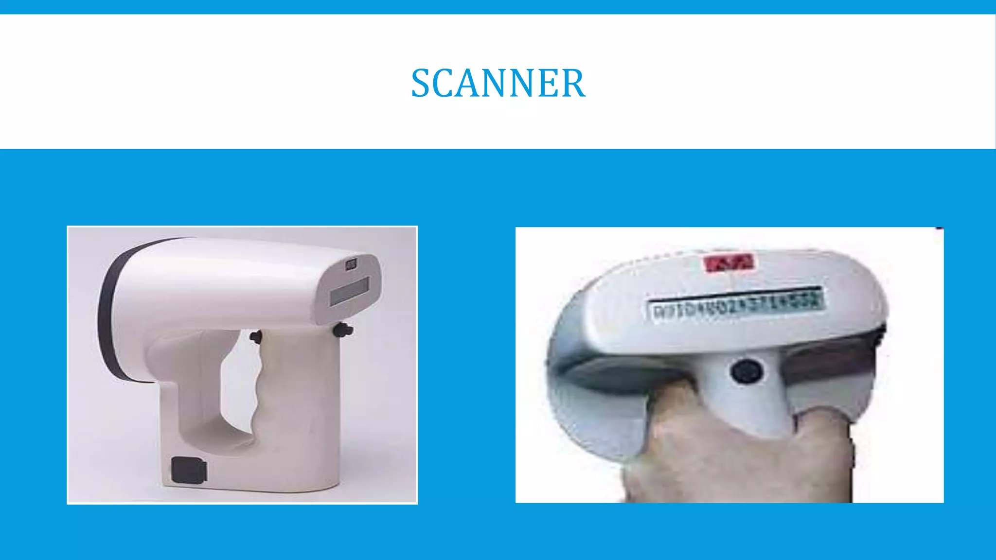 SCANNER
 