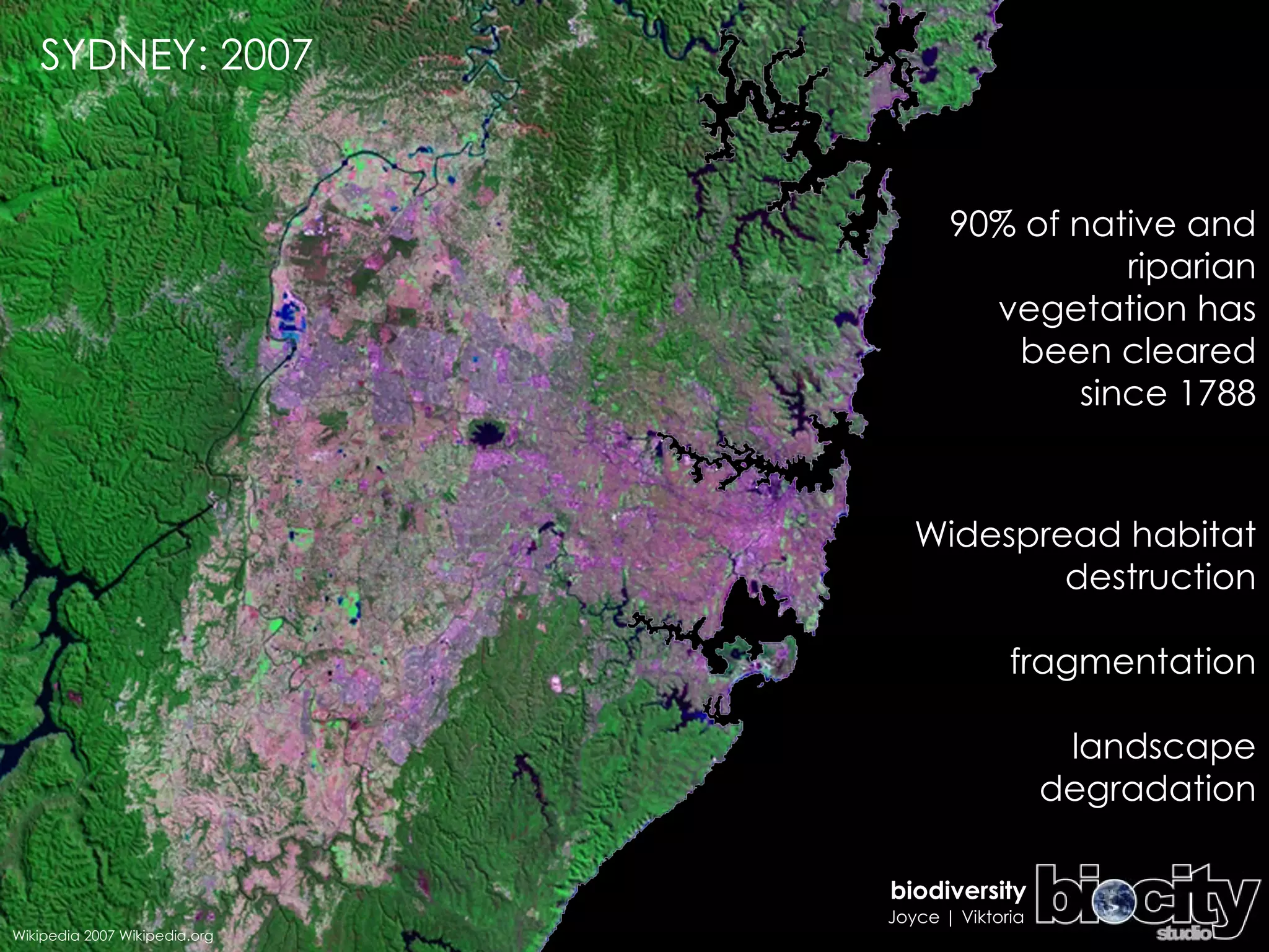90% of native and riparian vegetation has been cleared since 1788 SYDNEY: 2007 Wikipedia 2007   Wikipedia.org Widespread habitat destruction fragmentation landscape degradation 