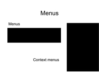 Menus Menus Context menus 