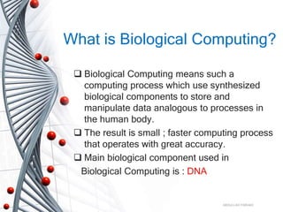 Bio computing | PPTX