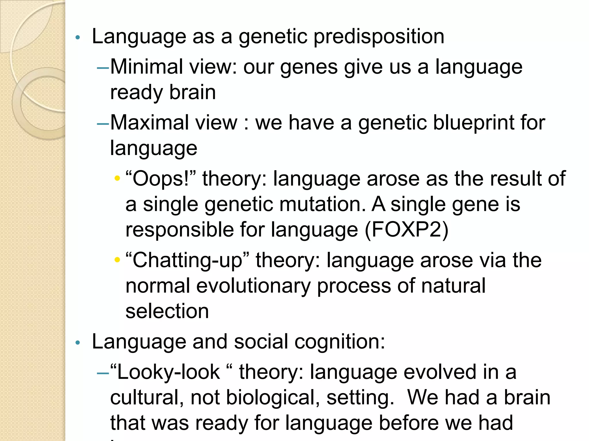 i) Teaching ASL to Chimpanzees           *American Sign Language