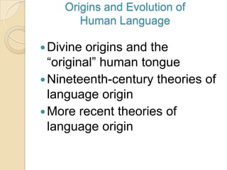 *Duality - Level of form and level of meaning.*Productivity - Ability to make new meanings by new expressions and utterances.*Reflexivity – Language as a medium to convey information.