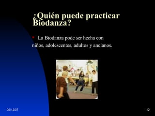 ¿Quién puede practicar Biodanza? La Biodanza pode ser hecha con  niños, adolescentes, adultos y ancianos. 