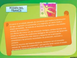 PODER DEL
 TRANCE:
 