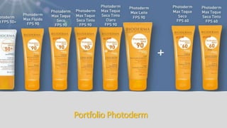 Portfolio Photoderm
 