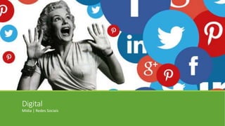 Digital
Midia | Redes Sociais
 