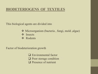 Biodeterioration of Textiles and Their effects | PPTX