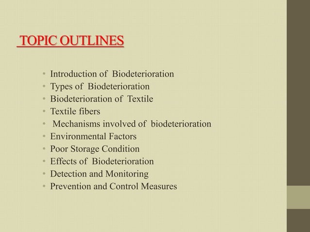 Biodeterioration of Textiles and Their effects | PPTX
