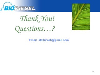 Thank You!
Questions…?
    Email : delhicash@gmail.com




                                  59
 