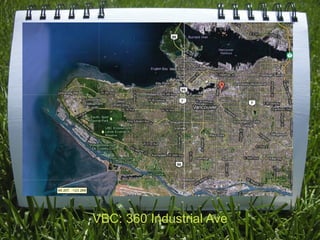 VBC: 360 Industrial Ave
 