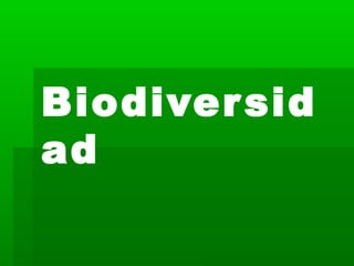 Biodiver sid
ad
 