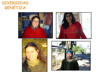 DIVERSIDAD
GENÉTICA
 