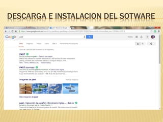 DESCARGA E INSTALACION DEL SOTWARE 
 