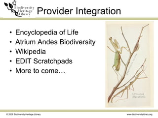Provider Integration Encyclopedia of Life Atrium Andes Biodiversity Wikipedia EDIT Scratchpads More to come… 
