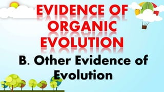B. Other Evidence of
Evolution
 
