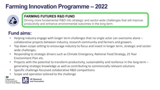 • Opportunity to apply for a share of up to £25
million to deliver ambitious or disruptive R&D
innovations with significan...