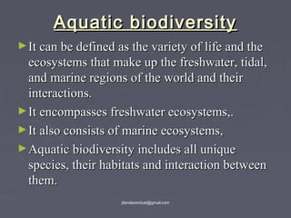 Biodiversityconcepts in biodiversity and factors influencing aquatic ...