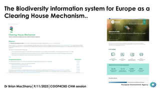 Dr Brian MacSharry│9/11/2023│COOP4CBD CHM session
The Biodiversity information system for Europe as a
Clearing House Mechanism..
 