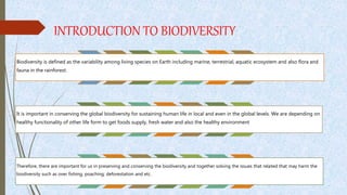 INTRODUCTION TO BIODIVERSITY
Biodiversity is defined as the variability among living species on Earth including marine, te...