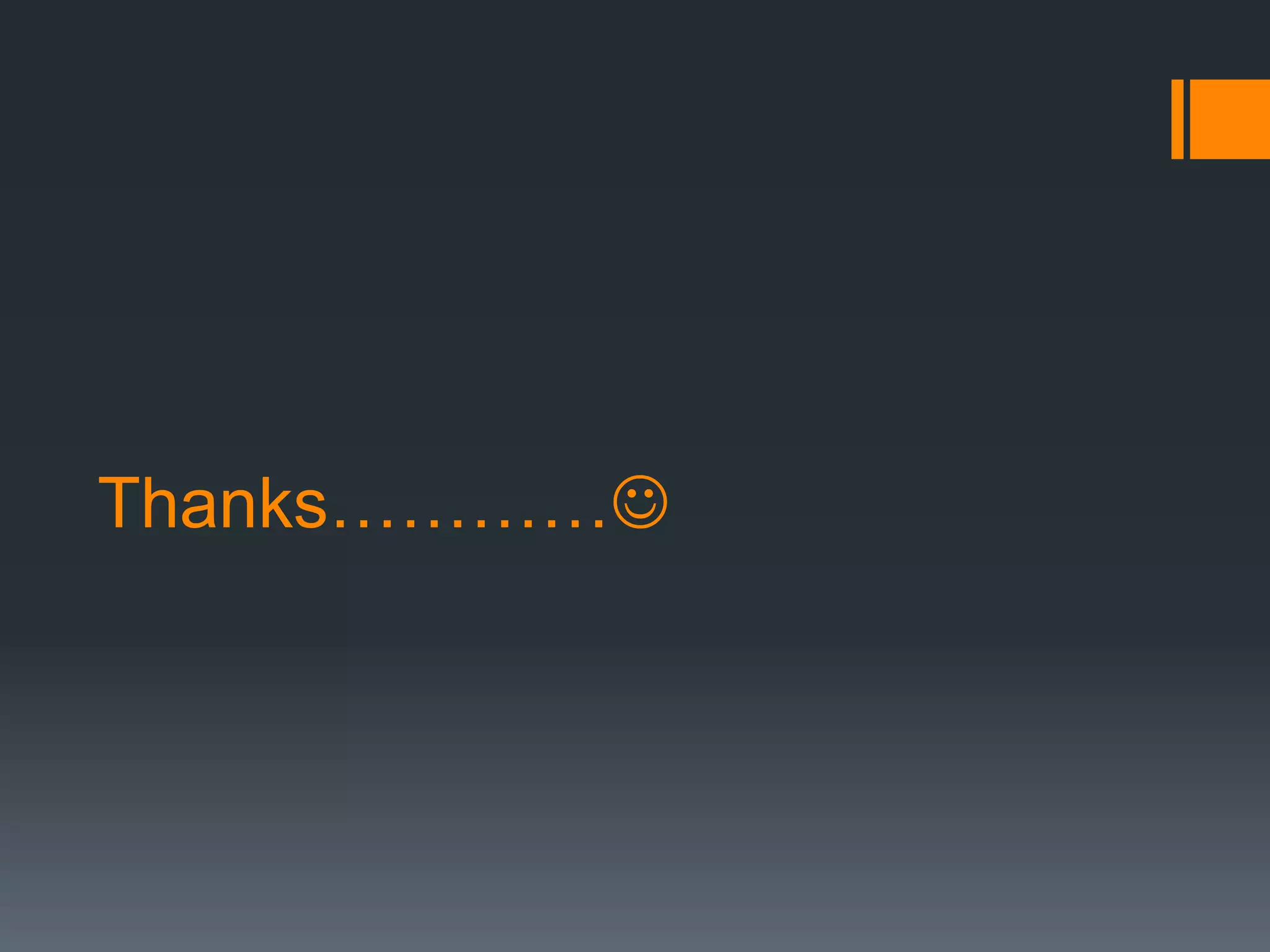 Thanks…………

 