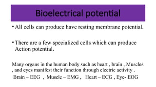 Bioelectricpotentials.pptx Physiology for MBBS/MD | PPTX