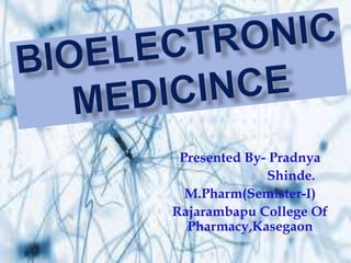 Presented By- Pradnya
Shinde.
M.Pharm(Semister-I)
Rajarambapu College Of
Pharmacy,Kasegaon
 