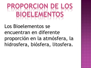 El oxígeno es el bioelemento primario más electronegativo. Esto lo hace idóneo para quitar electrones a otros átomos, es decir, para oxidarlos. Como este proceso comporta la rotura de enlaces y la liberación de una gran cantidad de energía, la reacción de los compuestos de carbono con el oxígeno, la llamada respiración aeróbica, es la forma más común de obtener energía.