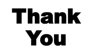 Thank
You
 