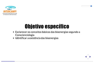 Bioenergias no cotidiano