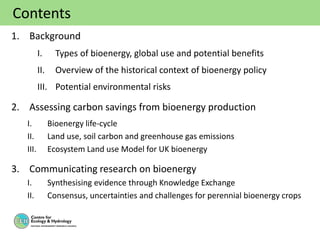 Bioenergy and Land use change: Local to Global Challenges