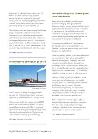 NNFCC News Review, October 2019 Page 11 of 16
Passengers at Stansted Airport create over 150
tonnes of coffee waste annual...