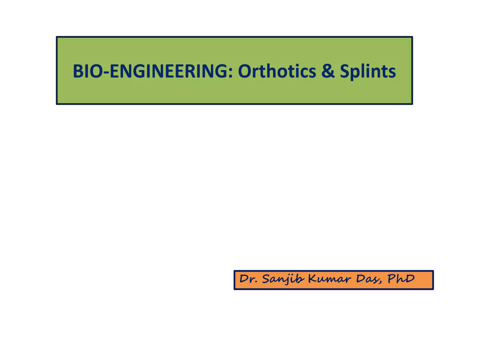 Orthotics and Splints | PPT