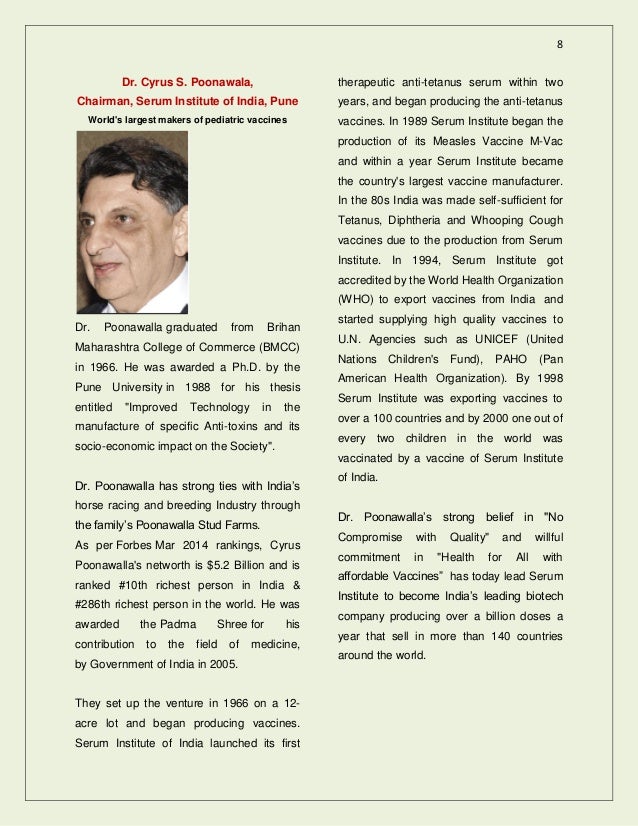 dr cyrus poonavala an indian entrepreneur 2018-6-6 the university of massachusetts has conferred dr cyrus poonawalla, with the honorary degree of “doctor of science hon” for his commendable work in the field of vaccines known as one of the ‘seven vaccine heroes of the world’ by bill & melinda gates foundation, dr poonawalla is the founder. dr cyrus poonavala an indian entrepreneur 2018-6-6 the university of massachusetts has conferred dr cyrus poonawalla, with the honorary degree of “doctor of science hon” for his commendable work in the field of vaccines known as one of the ‘seven vaccine heroes of the world’ by bill & melinda gates foundation, dr poonawalla is the founder.