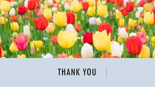 THANK YOU
 