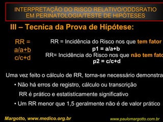  A área total da curva vale 1, significando que a probabilidade de ocorrer qualquer valor real é 1.