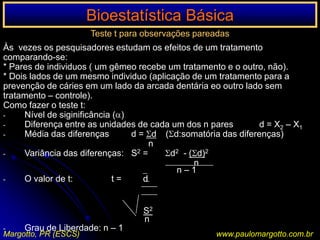 INTERPRETAÇÃO DO RISCO RELATIVO/ODDSRATIO EM PERINATOLOGIA/TESTE DE HIPÓTESES(Cálculos usando o Programa DPP Braile Biomédica)EstudoControlewww.paulomargotto.com.br(Objeto Planília-Editar)www.braile.com.br