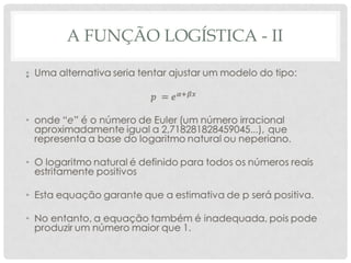 A FUNÇÃO LOGÍSTICA - II
•
 