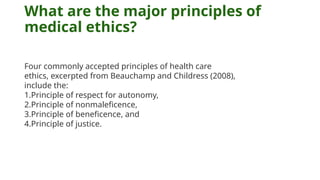 Principles and need of Bioethics along with case studies | PPTX