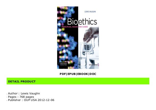 Bioethics Principles Issues And Cases 2nd Edition Pdf Bioethics Principles Issues And Cases 2nd Edition Pdf