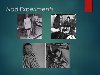 Nazi Experiments
 