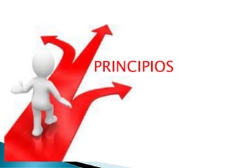 PRINCIPIOS
 