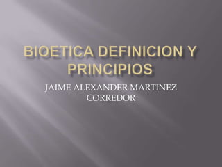 JAIME ALEXANDER MARTINEZ
        CORREDOR
 