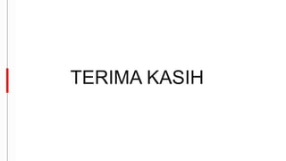 TERIMA KASIH
 