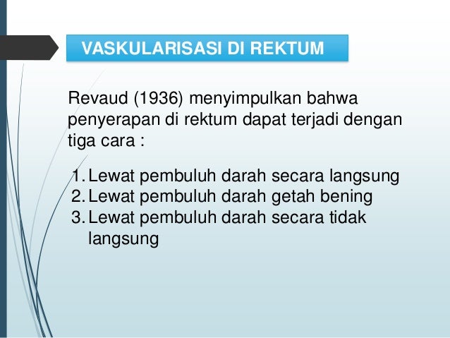Biofarmasi Sediaan yang Diberikan Melalui Rektum