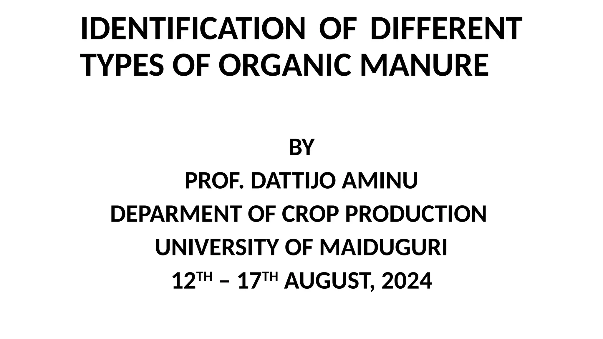 Identification of different types of organic manures | PPTX