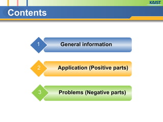 Contents
General information1
Application (Positive parts)2
3 Problems (Negative parts)
 