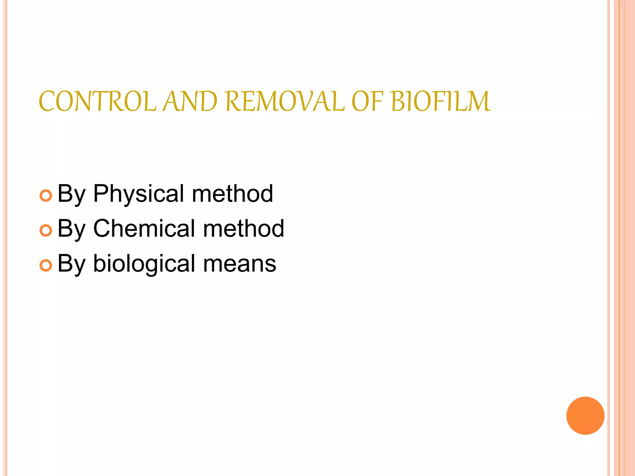 Biofilm in food industries 1 | PPTX