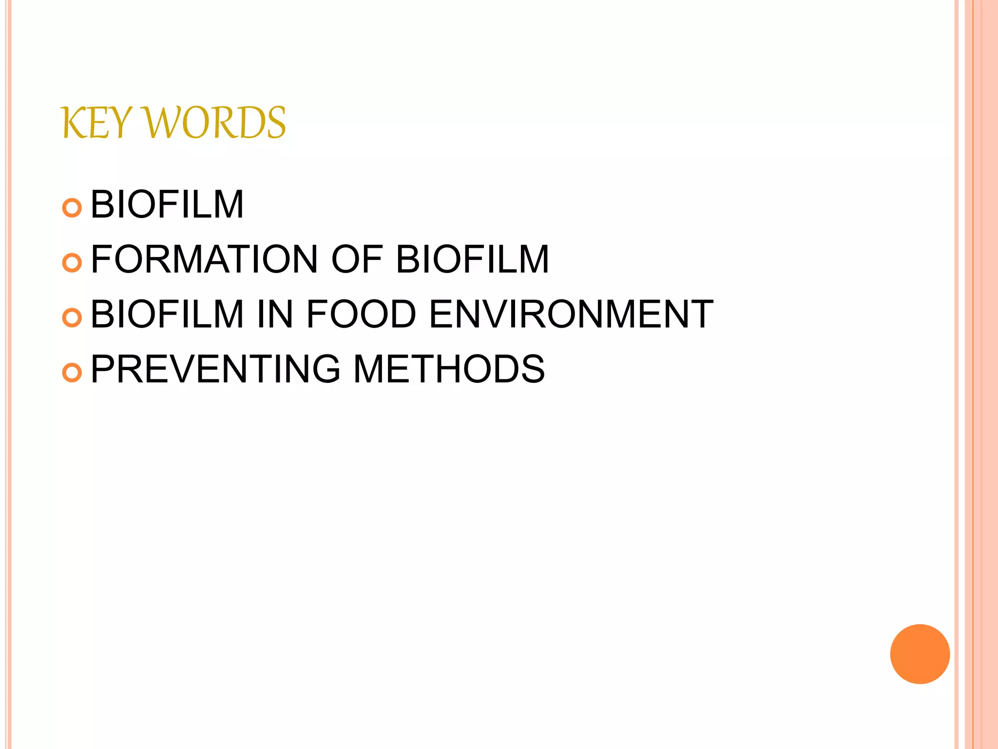 Biofilm in food industries 1 | PPTX
