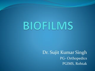 Dr. Sujit Kumar Singh
PG- Orthopedics
PGIMS, Rohtak
 