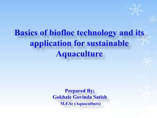 Prepared By; Gokhale Govinda Satish M.F.Sc (Aquaculture)  